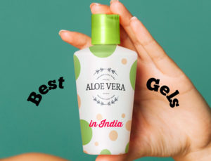 Best Aloe Vera Gels Available in India