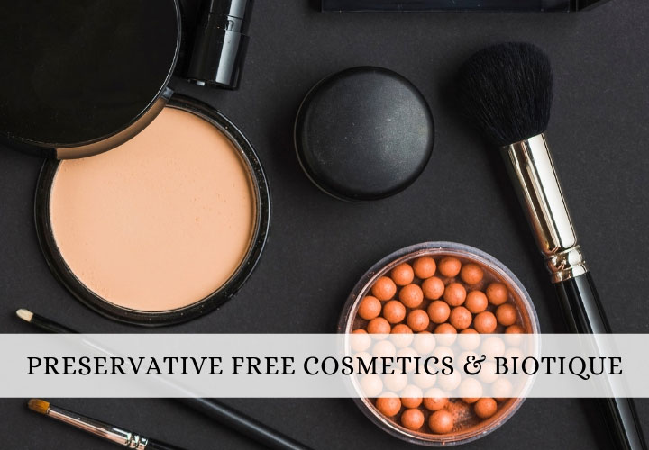 Preservative Free Cosmetics in India and Biotique