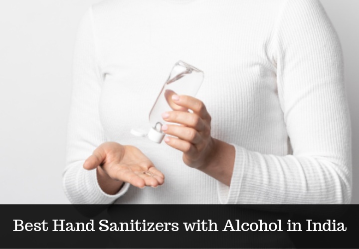 The Best Hand Sanitizers with Alcohol in India