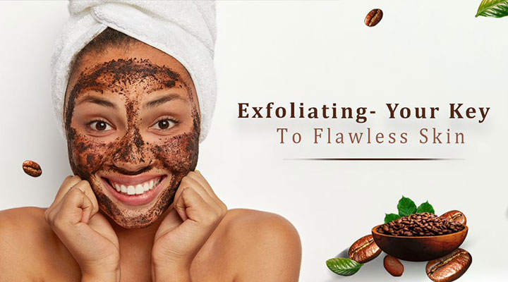 How Exfoliating can Help You to Achieve Flawless Skin