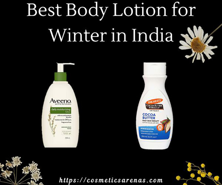 Best Body Lotion for Winter in India suitable for All Skin Types